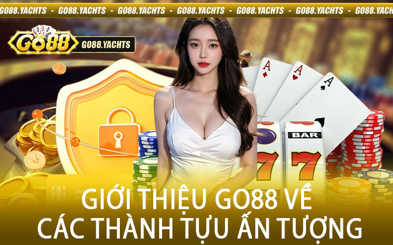 Giới thiệu GO88 về các thành tựu ấn tượng